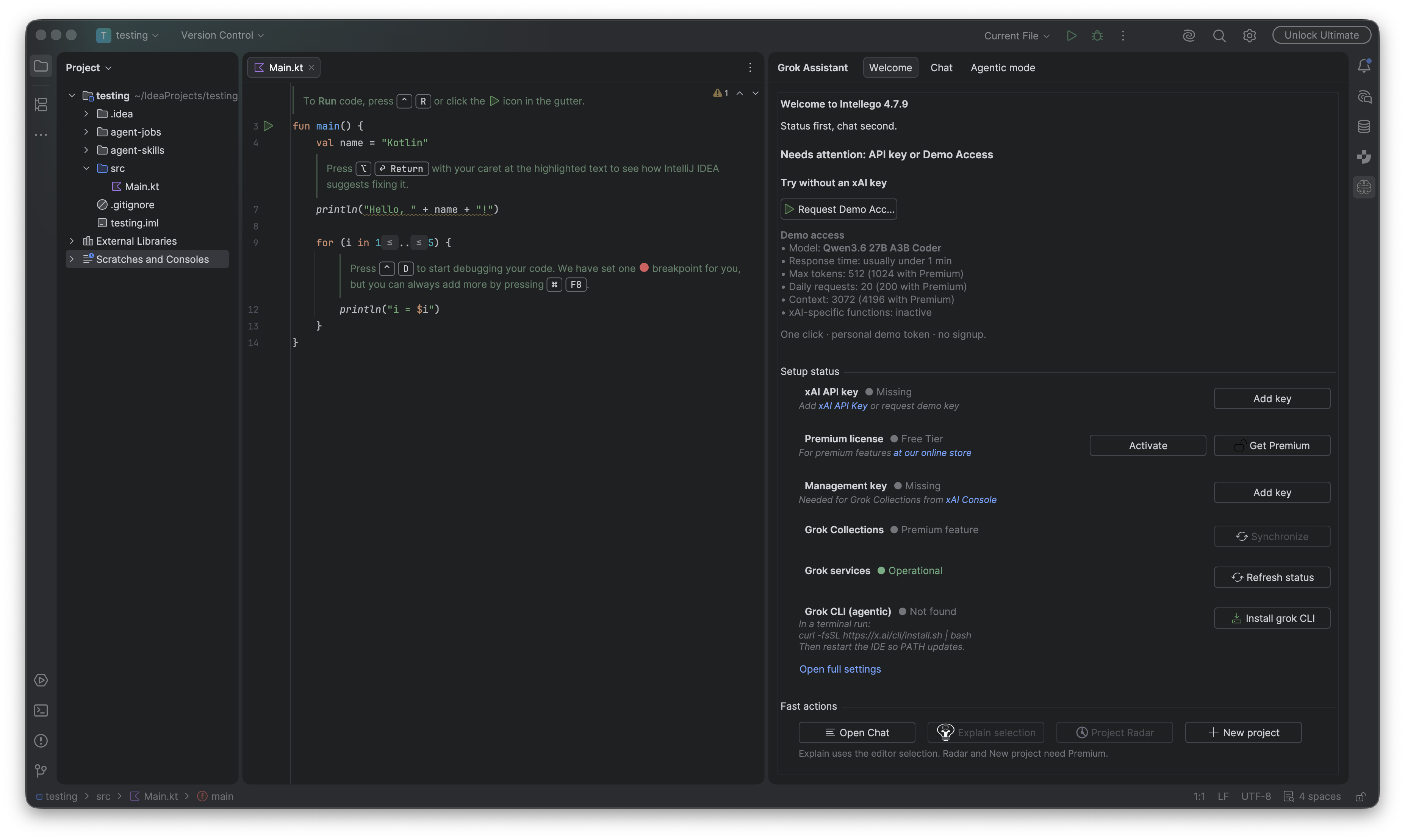 IntelliJ IDEA with the testing project and Main.kt open. Grok Assistant is docked on the right, Welcome tab selected, titled Welcome to Intellego 4.7.9. The summary says status first, chat second, and that an API key or Demo Access is still needed.
